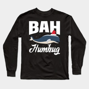 Bah humbug Long Sleeve T-Shirt